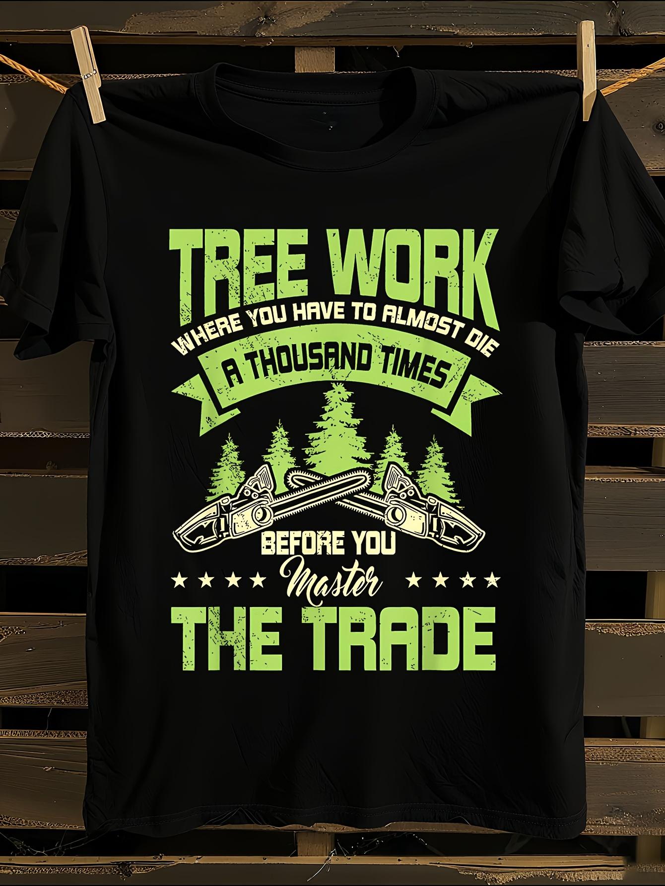 Funny Tree Work Graphic Tshirt XL