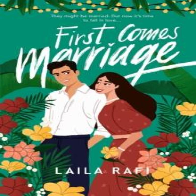 First Comes Marriage by Laila Rafi Paperback Book 9781398716445