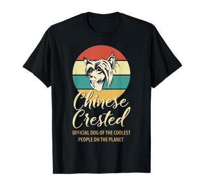 Proud Chinese Crested Owner Chinese Crested Puppy Chinese Crested Day Gift Shirt, Lover, Mother's T-Shirt