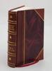 Warren-Adams Letters, Being Chiefly a Correspondence Among John Adams, Samuel Adams, and James Warren, 1743-1814 Volume 1 1917 [Leather Bound] by Mass