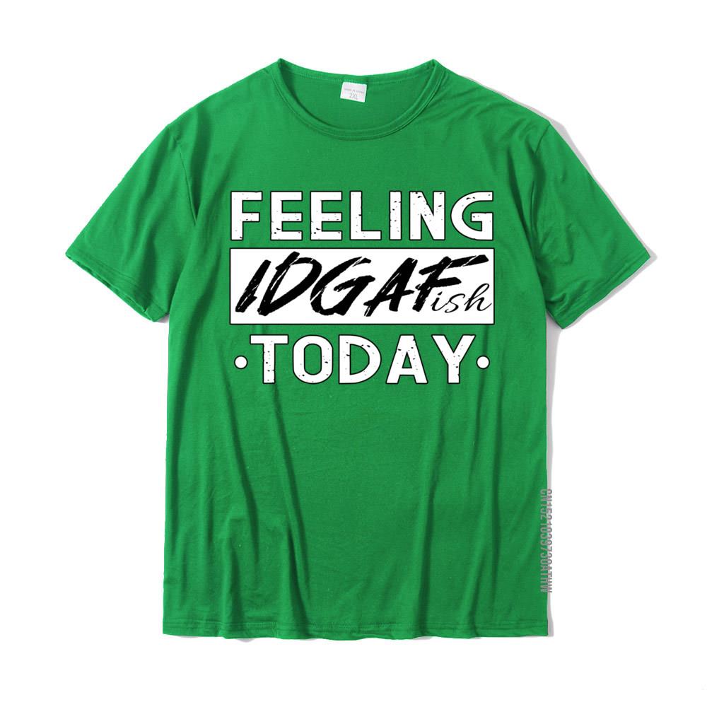 Feeling Idgafish Today I Antisocial Tops Shirts Wholesale Street Cotton Unisexs T Shirt Street