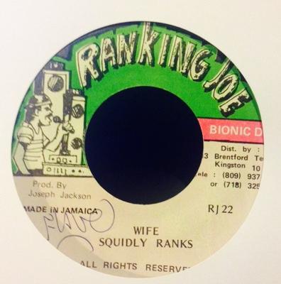7 collu plate SQUIDLY RANKS - Wife RJ22 Reitinga Džo Mus Jamaika Reggae, Ska & Dub Lietota