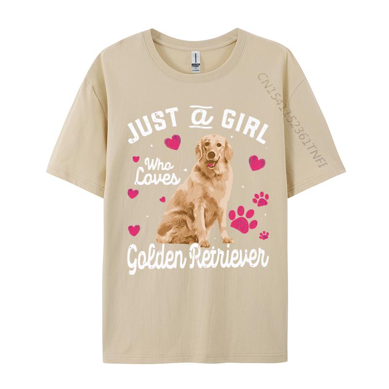 Cute Tshirt Just A Girl Who Loves Golden  Retriever Tshirt Men Faddish Printing Tops  Tees Cotton T Shirt Leisure