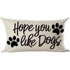 Ramirar Black Word Art Quote Hope You Like Dogs Paw Prints Inspirational Decorative Lumbar Throw Pillow Cover Case Home Living Room Bed Sofa Car