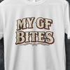 My Gf Bites Shirt, Lgbtq Inclusivity Shirt, Sarcastic Shirt, Best, Funny Lgbtq Shirts, Funny Lesbian Gifts, LGBTQ Shirt, Adult Queer Humor
