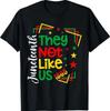 They Don't Like Us Shirt Juneteenth 1865 Pride T-Shirt