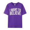 I Want To Believe Ufo Alien Extraterrestrial Cute Unisex Tshirts Casual Group Tees Cotton Camisa Design T Shirt Drop Shipping