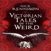 Victorian Tales of the Weird by Nick Rennison Paperback Book 9781835010662