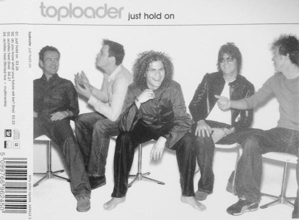 

CD TOPLOADER - Just Hold On 6696245 Sony Soho Squar 2000 UK Rock Used
