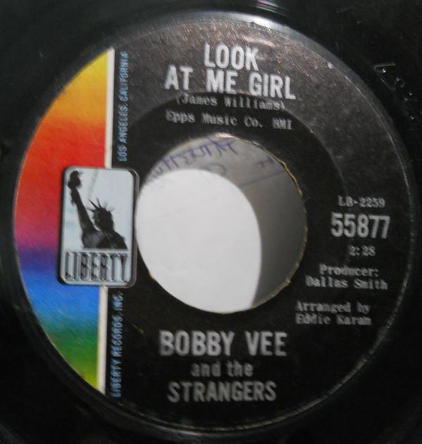 

7inch Record BOBBY VEE & THE STRANGERS - Look At Me Girl 55877 LIBERTY 1966 US Rock Used