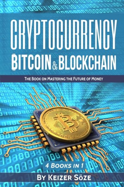 Kniha Cryptocurrency : Bitcoin Blockchain: 4 Books In 1