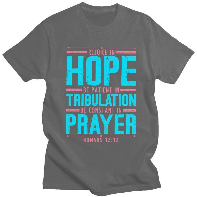 Custom Trendy Romans 1212 Rejoice In Hope T Shirt Men Short Sleeves 100 Cotton Tshirt Leisure Tee Tops Streetwear Tshirts