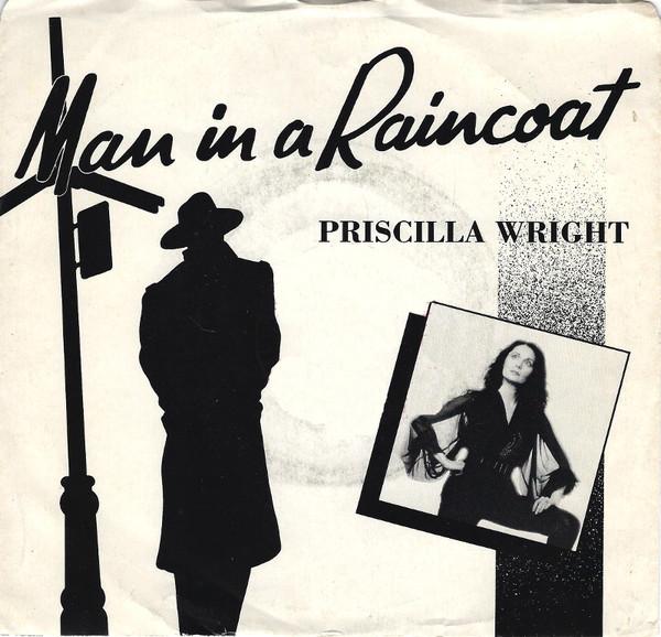 

7inch Record PRISCILLA WRIGHT Man In A Raincoat Did You Ever Th TS8802 Tembo Music 1988 Canada Pop Used