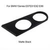 For BMW 1 Series E87 E81 E82 E88 Center Cup Holder Matte Black Right Hand Car Cup Holder Car Windshield Lateral Cup