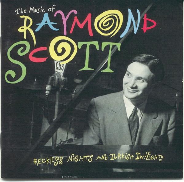 

CD RAYMOND SCOTT Music Of Raymond Scott Reckless N CK65627 Columbia 1999 US Jazz Used