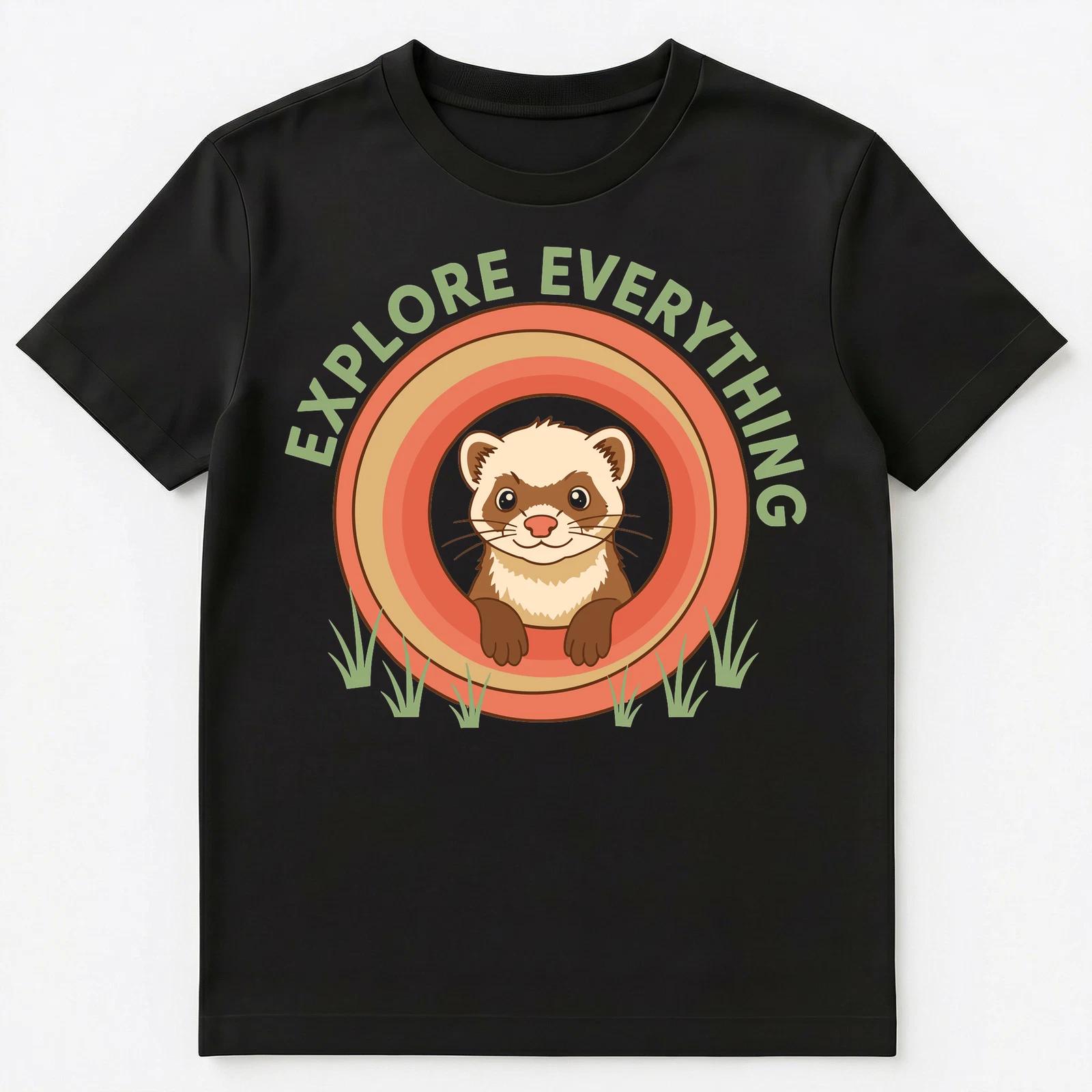 Explore Everything Ferret Lover Design Unisex T-Shirt 3XL