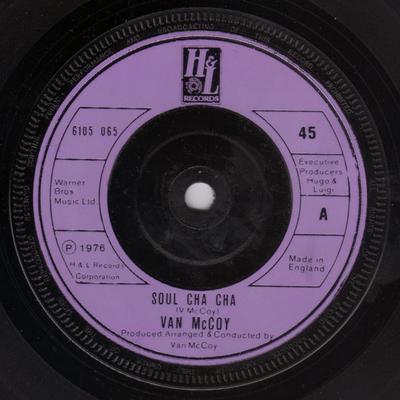7inch Record VAN MCCOY - Soul Cha Cha  6105065 H & L Records 1976 UK Soul/Funk Used