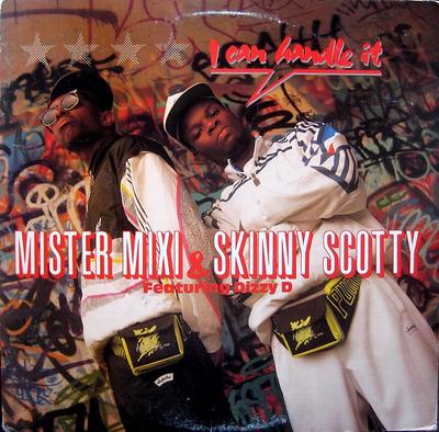 12-Zoll-Schallplatte MISTER MIXI & SKINNY SCOTTY, DIZZY - I Can Handle It V19705 SBK Records 1990 US Rap & Hip-Hop/R&B Gebraucht
