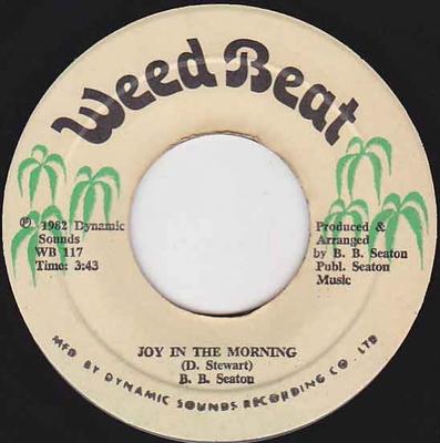 7inch Record B. B. SEATON  Joy In The Morning WB117 Weed Beat 1982 Jamaica Reggae Ska  Dub Used