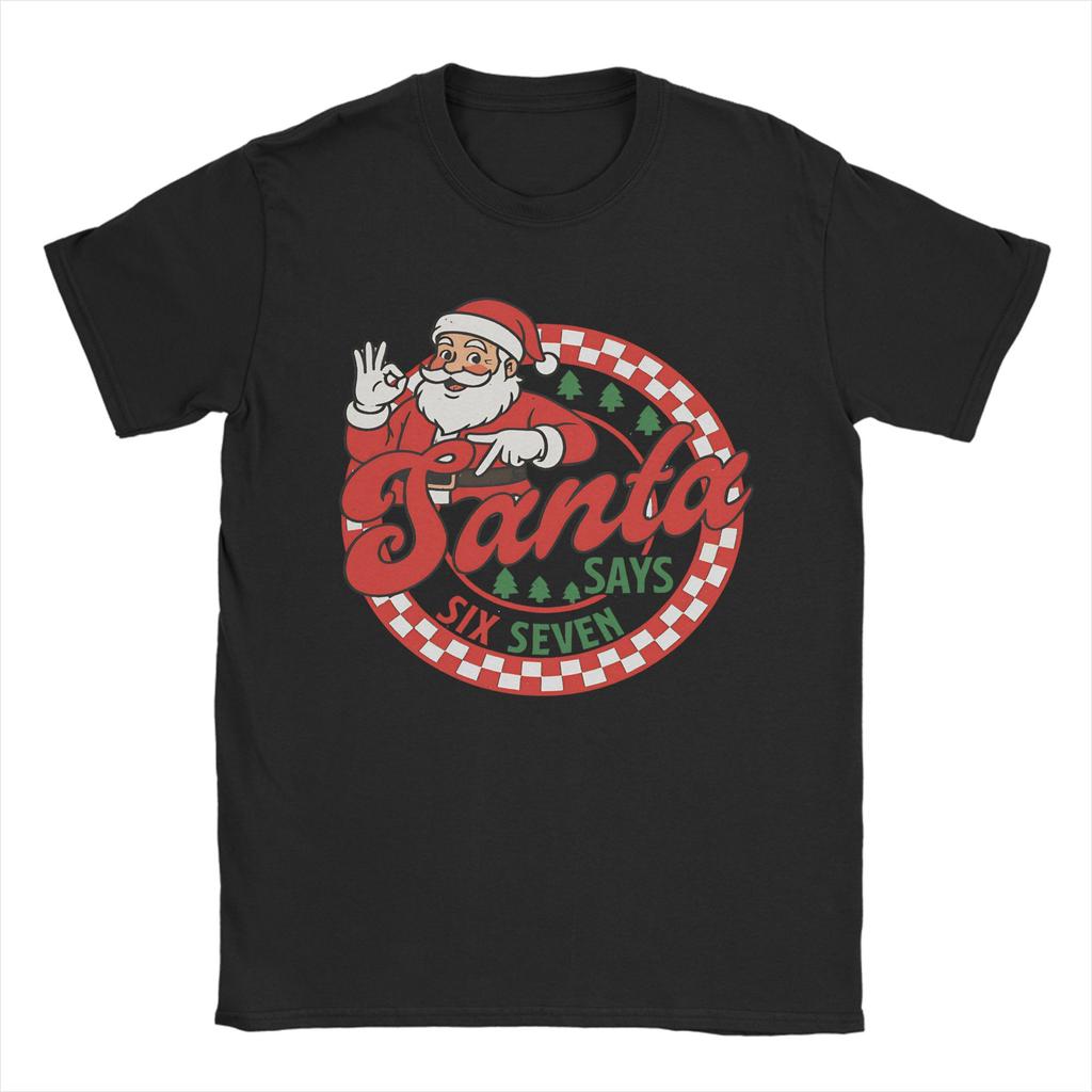 Men Women Graphic Print Six Seven Christmas Santa - Santa Saying 6 7 82761713 Tee T Shirt Pure Cotton T-shirts Clothing