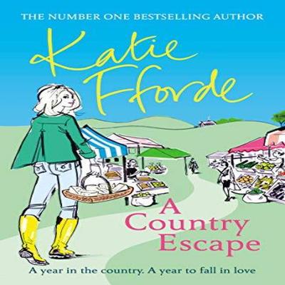 A Country Escape by Katie Fforde Paperback Book 9780099579434