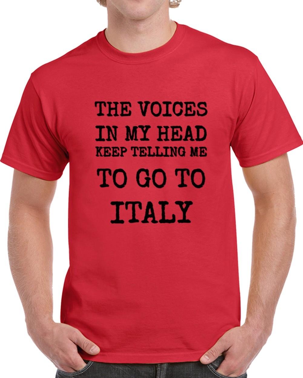 The Voices In My Head Keep Telling Me To Go To Italy Tee Cool New Travel T-Shirt M