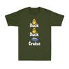 Duck Duck Cruise Family Matching Cruise Vacation Novelty Unisexs Cotton TShirt