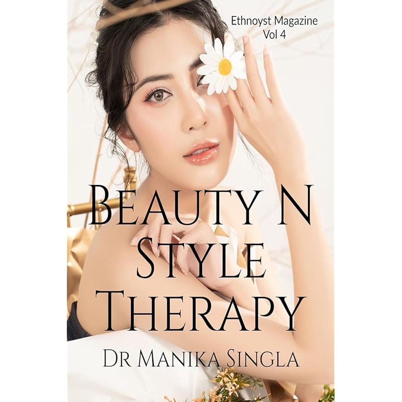 Beauty N Style Therapy : Ethnoyst Magazine Vol 4