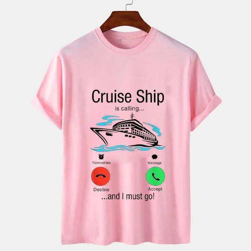 2023 Summer T-shirt for Men Cruise Ship Is Calling Streetwear Funny Graphic Tee Shirt Fashion Women Oversized Clothes T Shirt