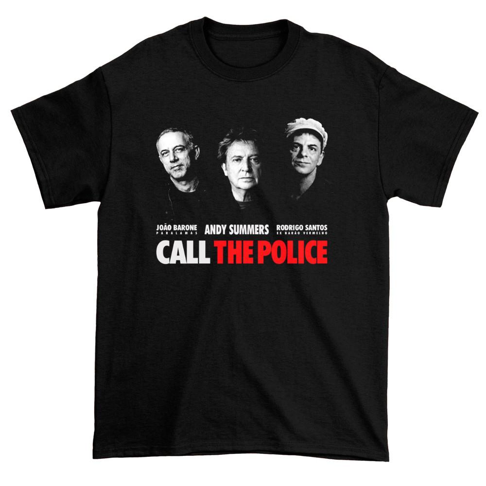 The Police  Call The Police Tour Short Sleeve Cotton S4XL Shirt NZ1547 Unisex T-Shirt XXXL