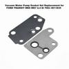 Vacuum Water Pump Gasket Set For FORD TRANSIT MK6 MK7 2.4 Di TDCi 4611835 1096559 1C1O8K540AA 1C1O9417AA, YC1Q8K540AA 4611838