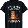 Just A Girl Who Loves Beavers For Women Girl Kids T-Shirt