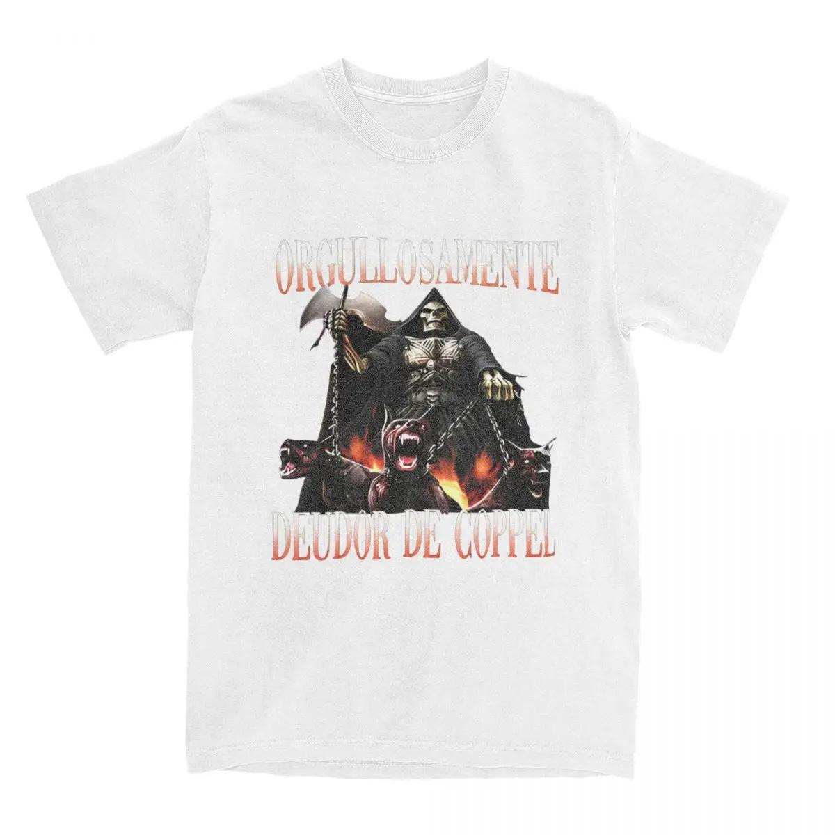 Men s ORGULLOSAMENTE DEUDOR DE COPPEL T-Shirts 100 Cotton Tops Harajuku Summer Aesthetic Short Sleeve Streetwear Amusing T Shirt 4XL