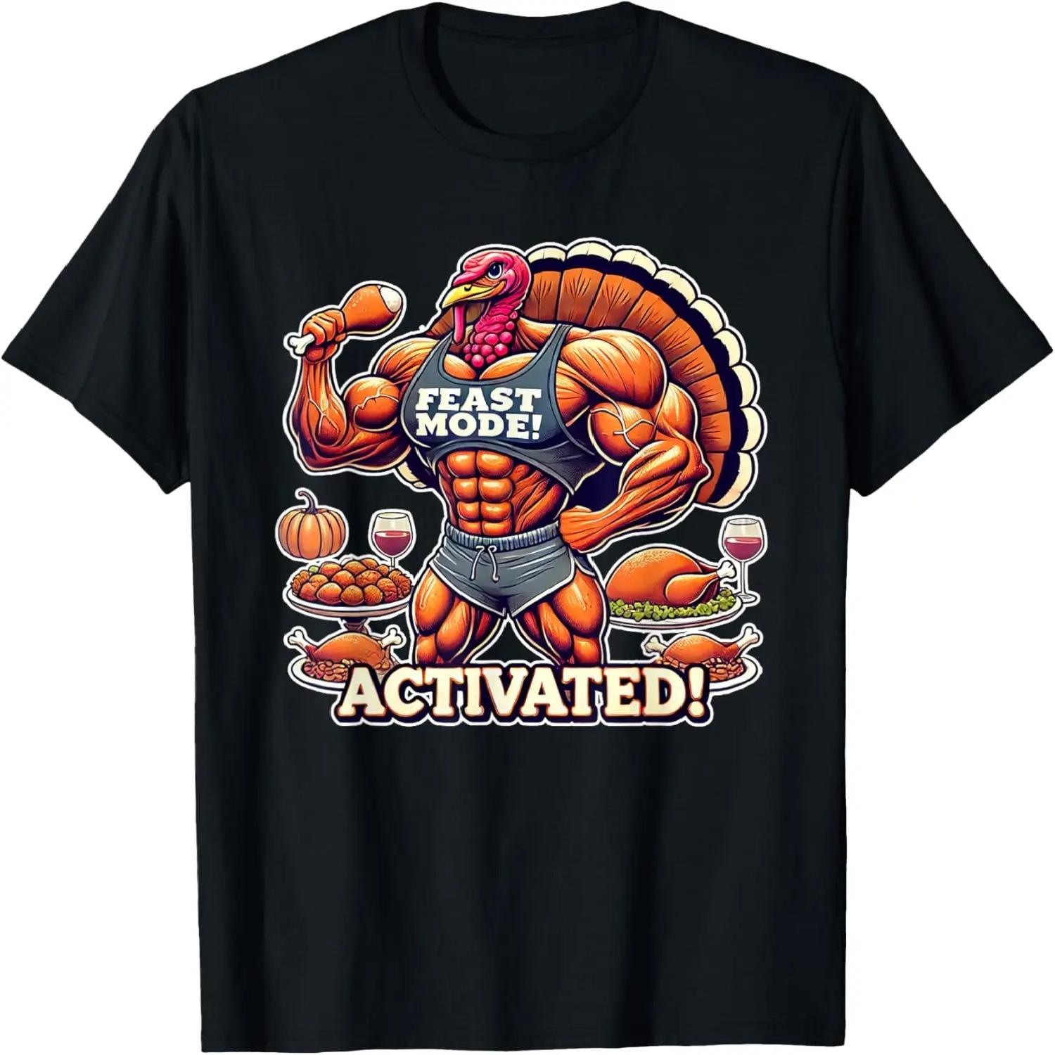 Feast Mode Activated Thanksgiving for Bodybuilder T-Shirt S