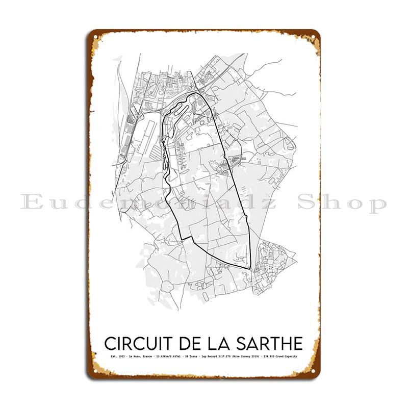 Circuit De La Sarthe 24 Hours Of Le Mans Motor Racing Track Design Metal Sign Customize Kitchen Home Character Tin Sign Poster 20x30cm