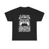 Funny Video Game T Shirt Jokes Gamer Heavy Cotton