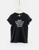 Sarcastic Shirt Funny Slogan Tee, Witty Quote Design (Unisex XS-6XL, 100% Cotton)