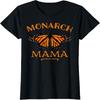 Mother of Monarchs Butterflies Monarch Mama Butterfly T-Shirt