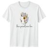 Show Yourself More Love Womens T-Shirt Floral Art Inspirational Birthday