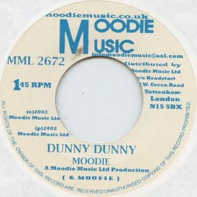 7inch Record MOODIE - Dunny Dunny Moodie Music 2002 UK Reggae, Ska & Dub