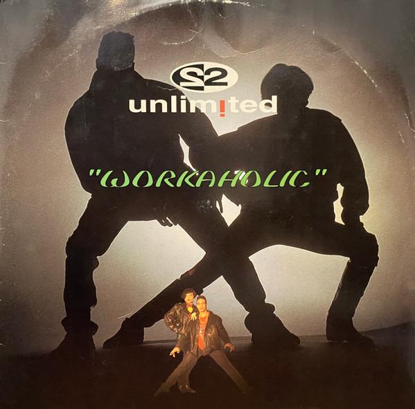 

12inch Record 2 UNLIMITED - Workaholic ZYX677512 ZYX Records 1992 Germany Dance & Electronica Used