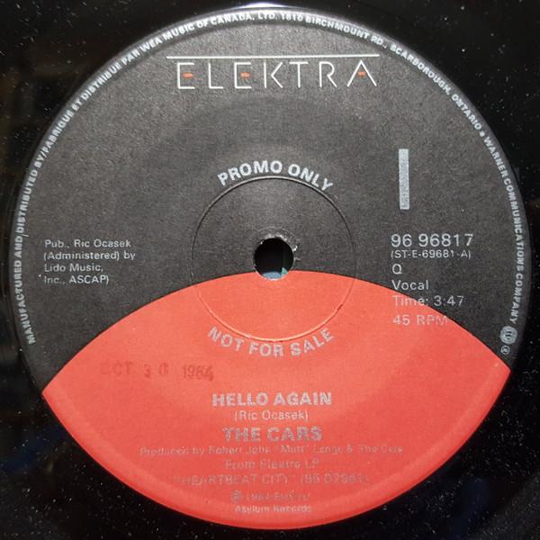 

7inch Record CARS Hello Again 9696817PROMO Elektra 1984 Canada Rock Used