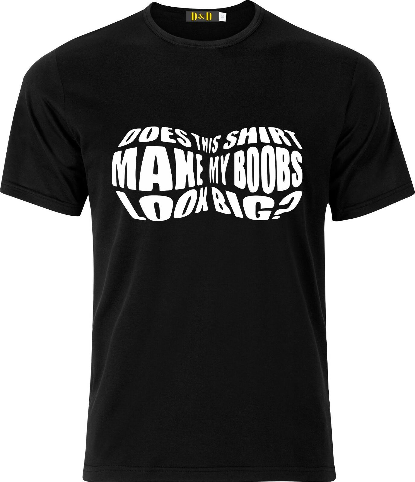 Does this shirt make my BOOBS look big? Funny Adult Humour Birthday Xmas T Shirt Mens Womens Tees Top M