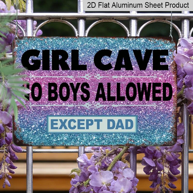2D Flat 1pc Vintage Aluminium Metal Sign "Girl Cave No Boys Allowed Except Dad" 8X12 Inches - Rustic Wall Decor for Teen Rooms, Youngsters' Bedrooms