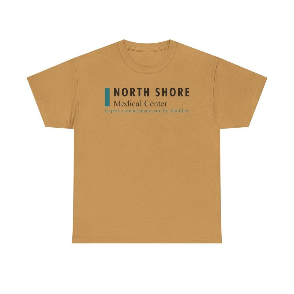 

North Shore Medical Center Defunct Hospital T-Shirt Expert Compassionate Care L