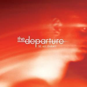 

CD DEPARTURE - Be My Enemy CDRS6653 Parlophone 2004 UK Rock Used