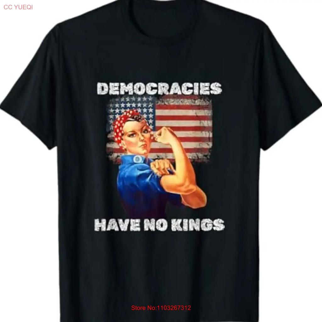 Democracies Have No Kings Political Protest Democratic Value T Shirt Vintage Streetwear Versatile Comfortable Fashion
