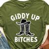 Giddy Up Bitches T-Shirt, Funny Western Cowgirl Tee, Rodeo Ranch Howdy Shirt, Sassy Country Girl Outfit, Wild West Humor Tee, Cowboy Rodeo