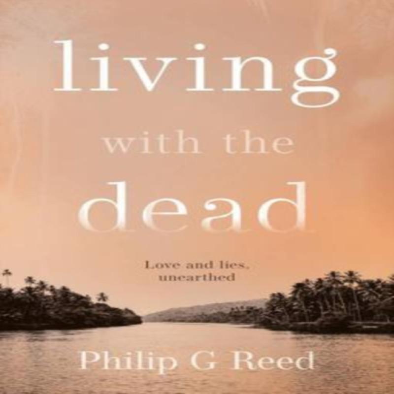 Living with the Dead by Philip G Reed Paperback Book 9781913208271