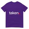 In Love And Taken TShirt Great Valentines Day Tee TShirt